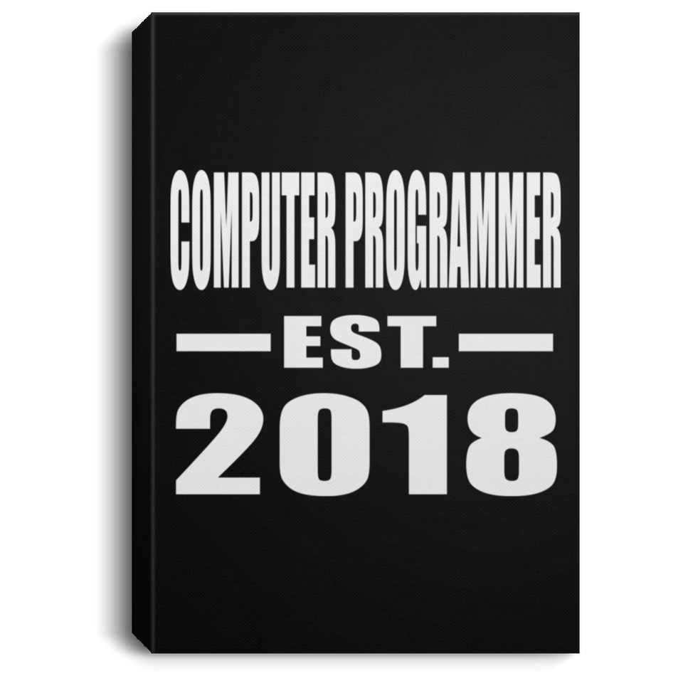 Computer Programmer Established EST. 2018 - Canvas Portrait