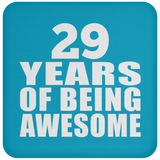 29th Birthday 29 Years Of Being Awesome - Drink Coaster