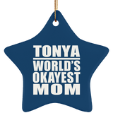 Tonya World's Okayest Mom - Star Ornament