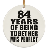 84th Anniversary 84 Years Of Being Mrs Perfect - Circle Ornament
