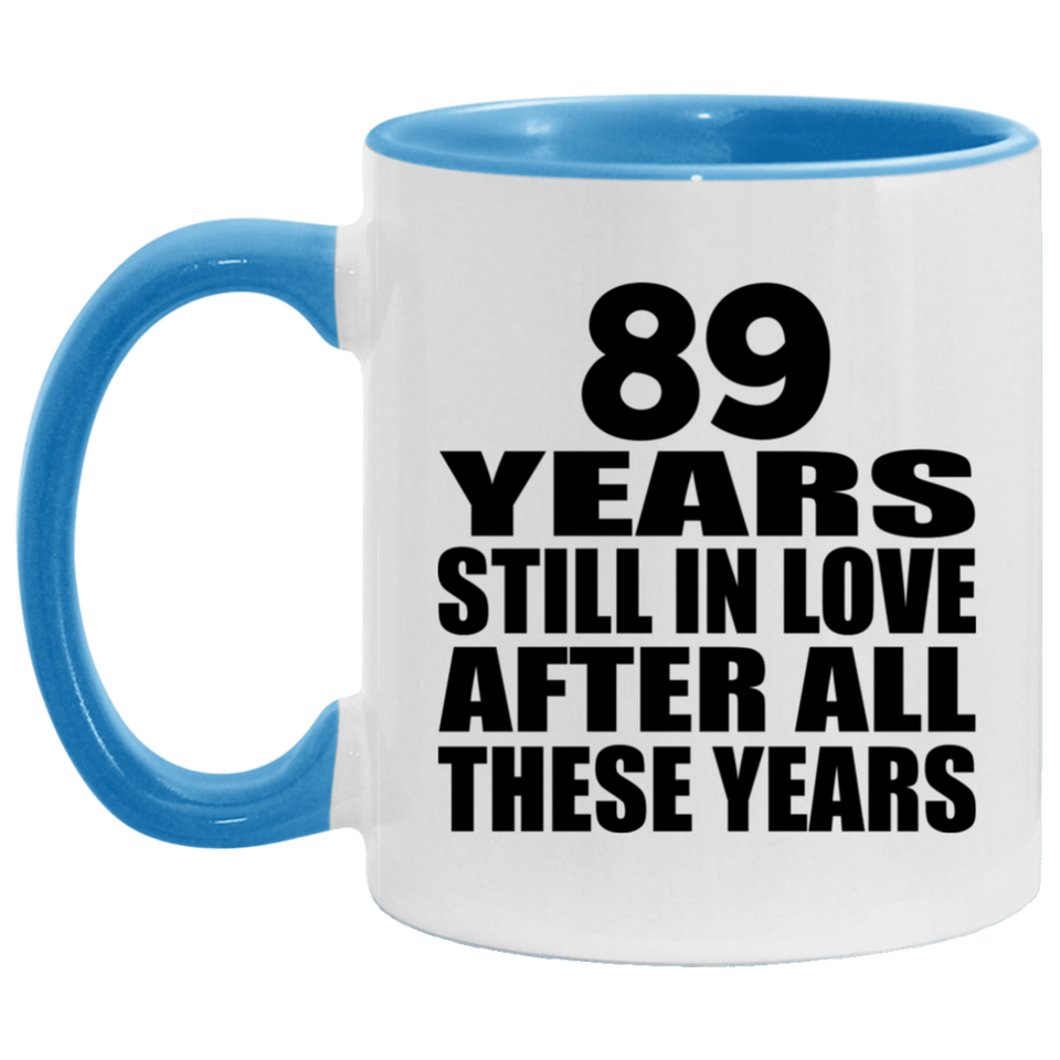 89th Anniversary 89 Years Still In Love After These Years - 11oz Accent Mug Blue