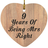 9th Anniversary 9 Years Of Being Mrs Right - Heart Ornament C