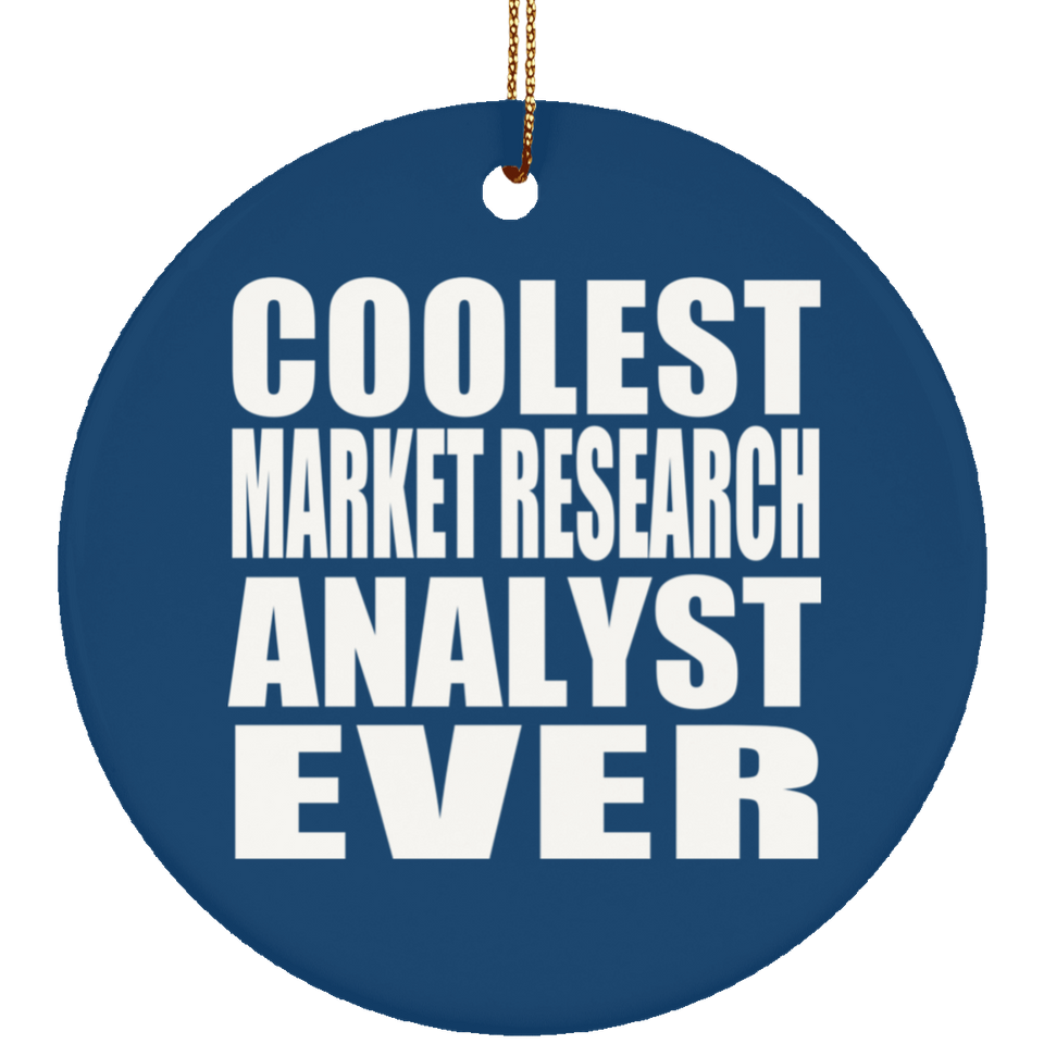 Coolest Market Research Analyst Ever - Circle Ornament