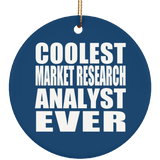 Coolest Market Research Analyst Ever - Circle Ornament