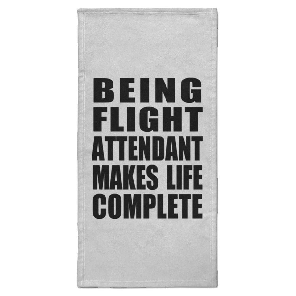 Being Flight Attendant Makes Life Complete - Hand Towel