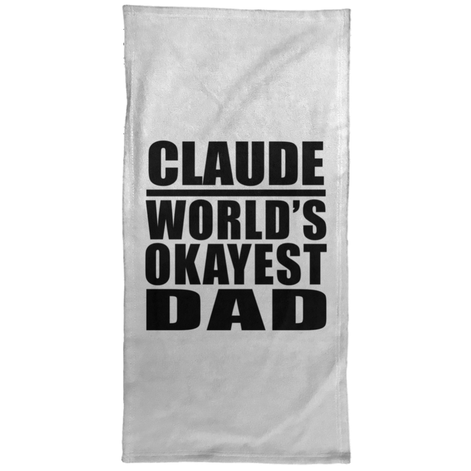 Claude World's Okayest Dad - Hand Towel