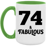 74th Birthday 74 & Fabulous - 15oz Accent Mug Green