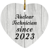 Nuclear Technician Since 2023 - Heart Ornament F