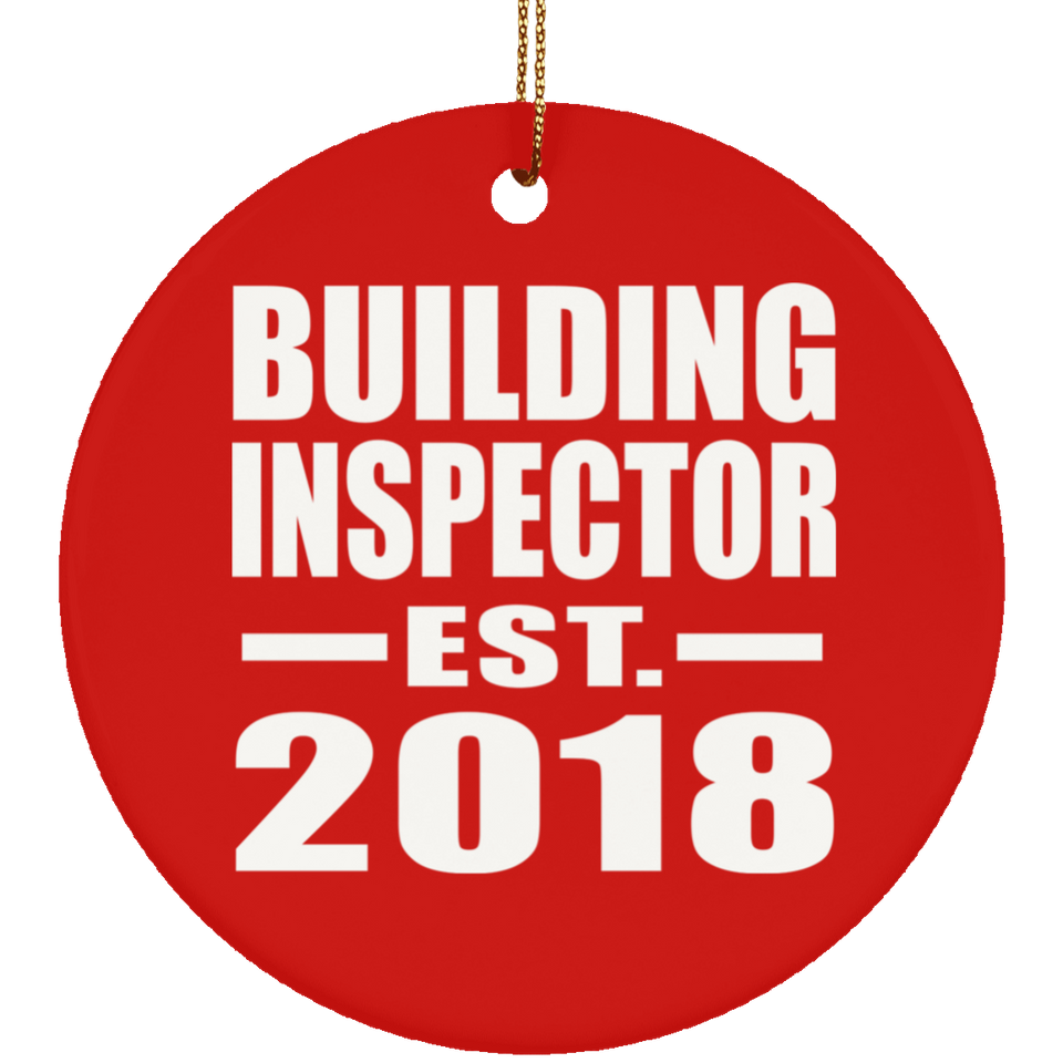 Building Inspector Established EST. 2018 - Circle Ornament