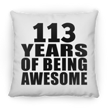 113th Birthday 113 Years Of Being Awesome - Throw Pillow