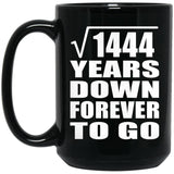 38th Anniversary Square Root of 1444 Years Down Forever To Go - 15oz Coffee Mug Black