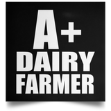 A+ Dairy Farmer - Poster Square