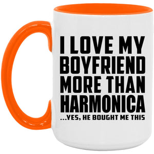 I Love My Boyfriend More Than Harmonica - 15oz Accent Mug Orange