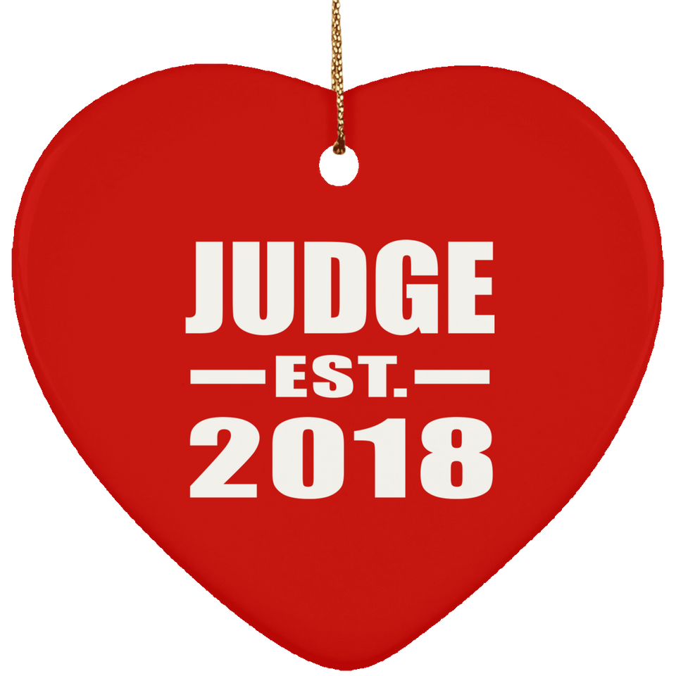 Judge Established EST. 2018 - Heart Ornament