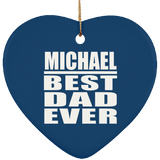 Michael Best Dad Ever - Heart Ornament