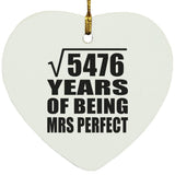 74th Anniversary Square Root of 5476 Years of Mrs Perfect - Heart Ornament