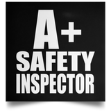 A+ Safety Inspector - Poster Square