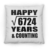 Happy 82nd Anniversary Square Root of 6724 Years & Counting - Throw Pillow