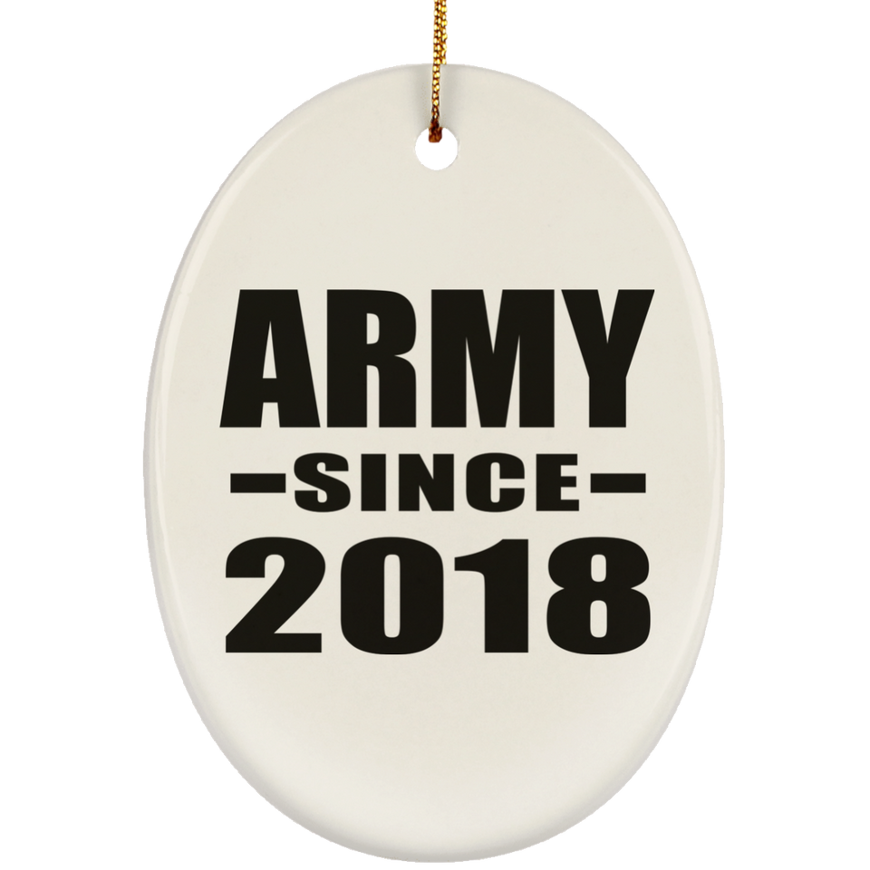 Army Since 2018 - Oval Ornament