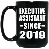 Executive Assistant Since 2019 - 15oz Coffee Mug Black