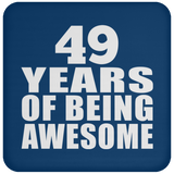 49th Birthday 49 Years Of Being Awesome - Drink Coaster
