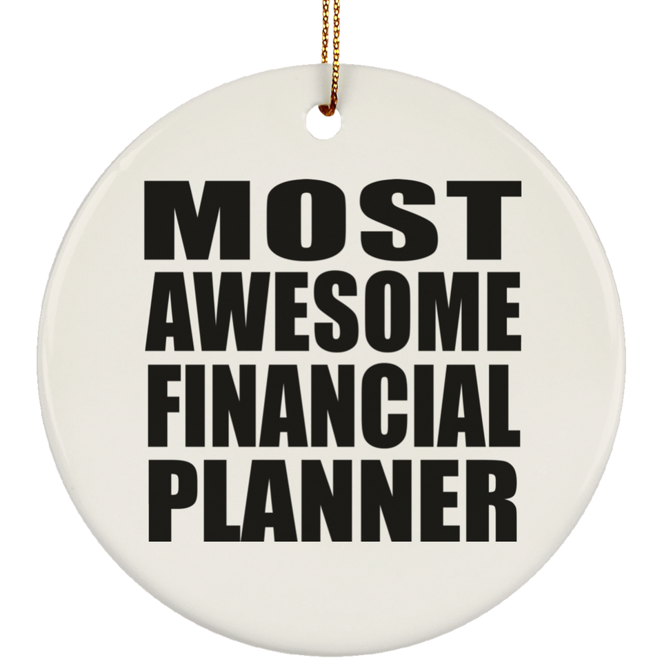 Most Awesome Financial Planner - Circle Ornament