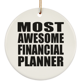 Most Awesome Financial Planner - Circle Ornament