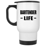 Bartender Life - White Travel Mug