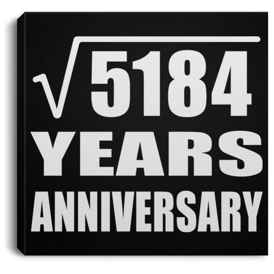 72nd Anniversary Square Root of 5184 Years Anniversary - Canvas Square