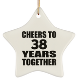 38th Anniversary Cheers To 38 Years Together - Star Ornament