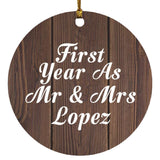 First Year As Mr & Mrs Lopez - Circle Ornament D