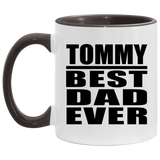 Tommy Best Dad Ever - 11oz Accent Mug Black