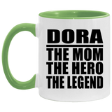 Dora The Mom The Hero The Legend - 11oz Accent Mug Green