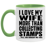 I Love My Wife More Than Collecting Stamps - 11oz Accent Mug Green