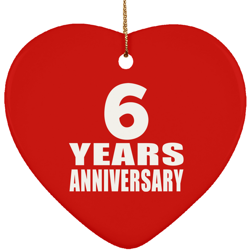 6th Anniversary 6 Years - Heart Ornament