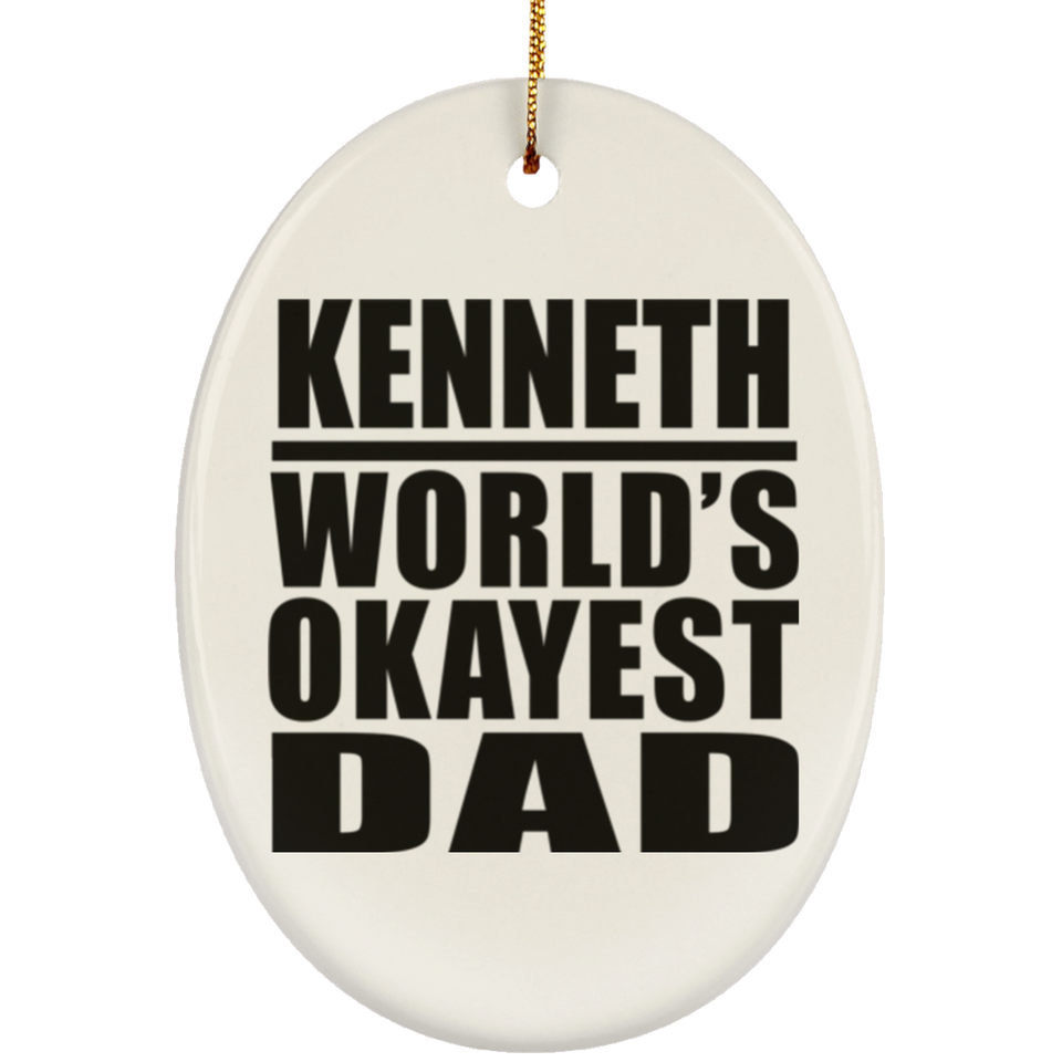 Kenneth World's Okayest Dad - Oval Ornament