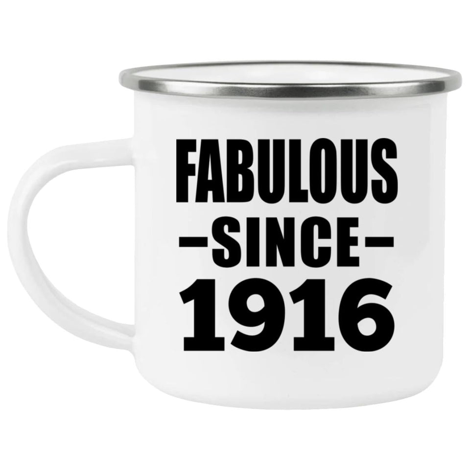 108th Birthday Fabulous Since 1916 - 12oz Camping Mug