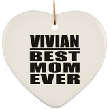 Vivian Best Mom Ever - Heart Ornament