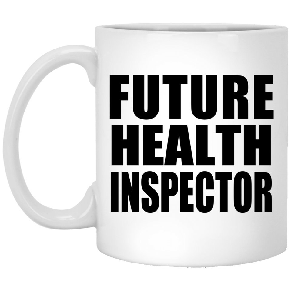 Future Health Inspector - 11oz Coffee Mug