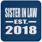 Sister In Law Established EST. 2018 - Drink Coaster