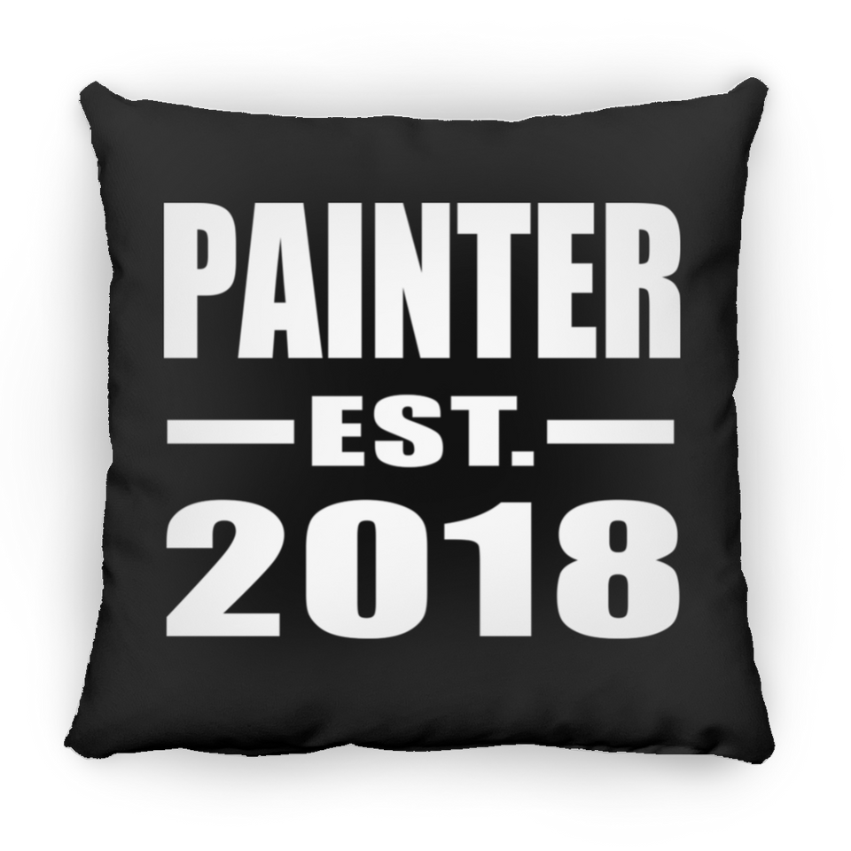 Painter Established EST. 2018 - Throw Pillow Black