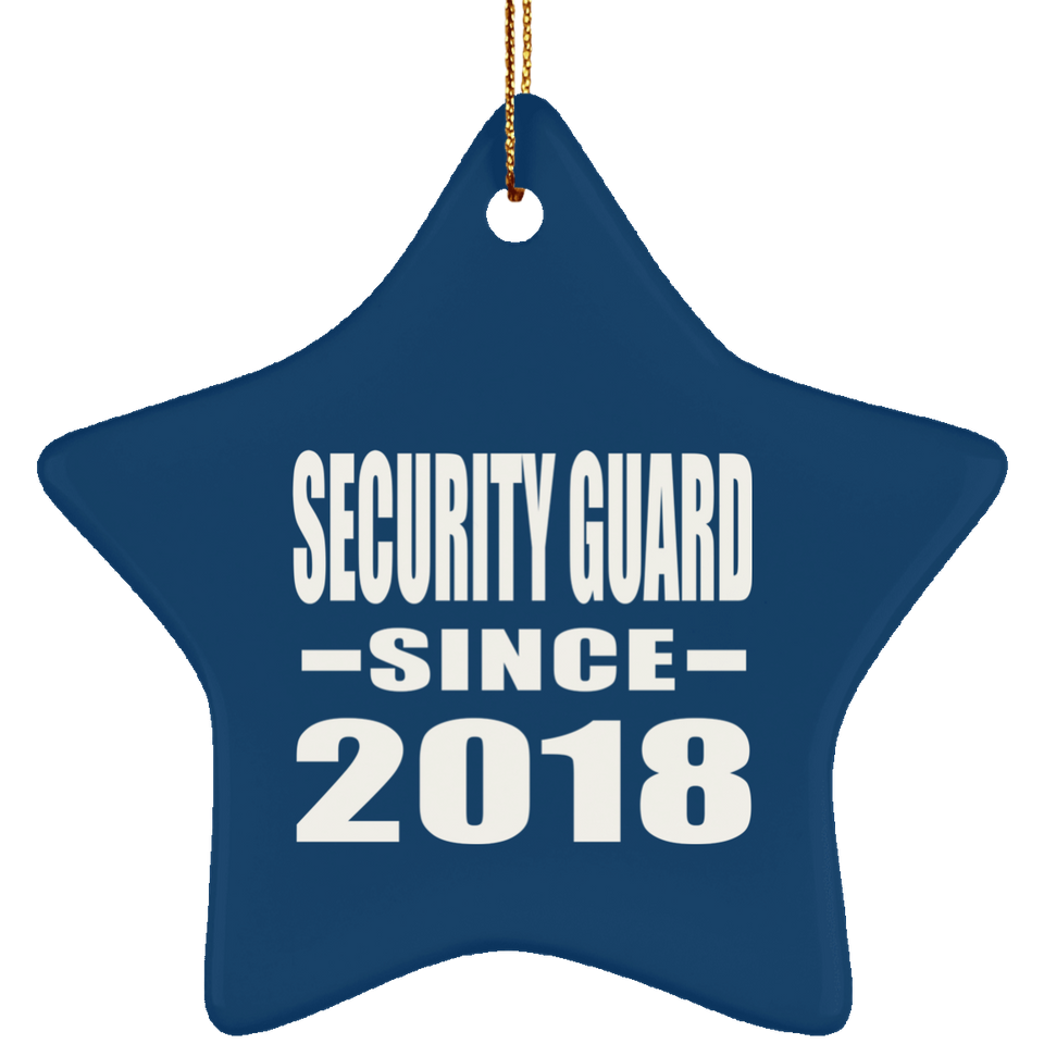 Security Guard Since 2018 - Star Ornament