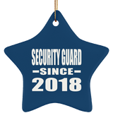 Security Guard Since 2018 - Star Ornament