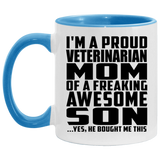 Proud Veterinarian Mom Of Awesome Son - 11oz Accent Mug Blue