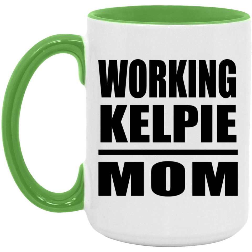 Working Kelpie Mom - 15oz Accent Mug Green