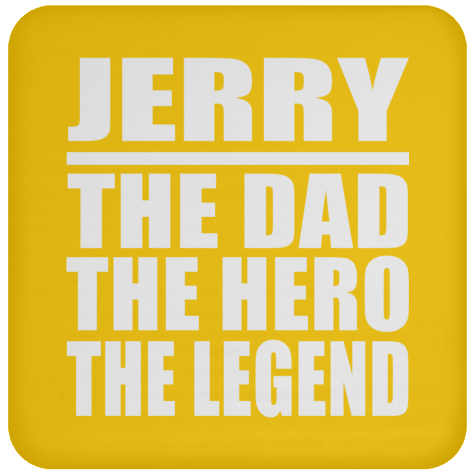 Jerry The Dad The Hero The Legend - Drink Coaster