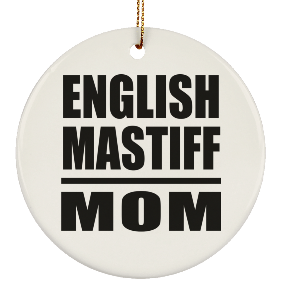 English Mastiff Mom - Circle Ornament