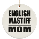 English Mastiff Mom - Circle Ornament