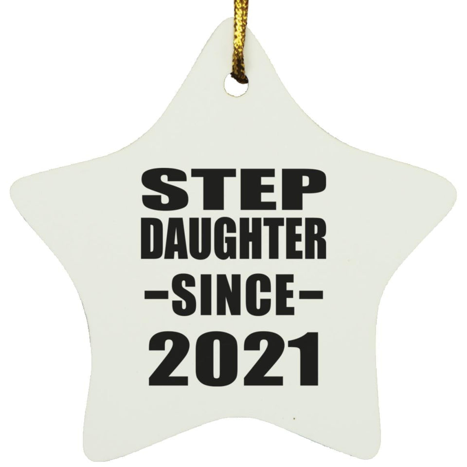 Step Daughter Since 2021 - Star Ornament