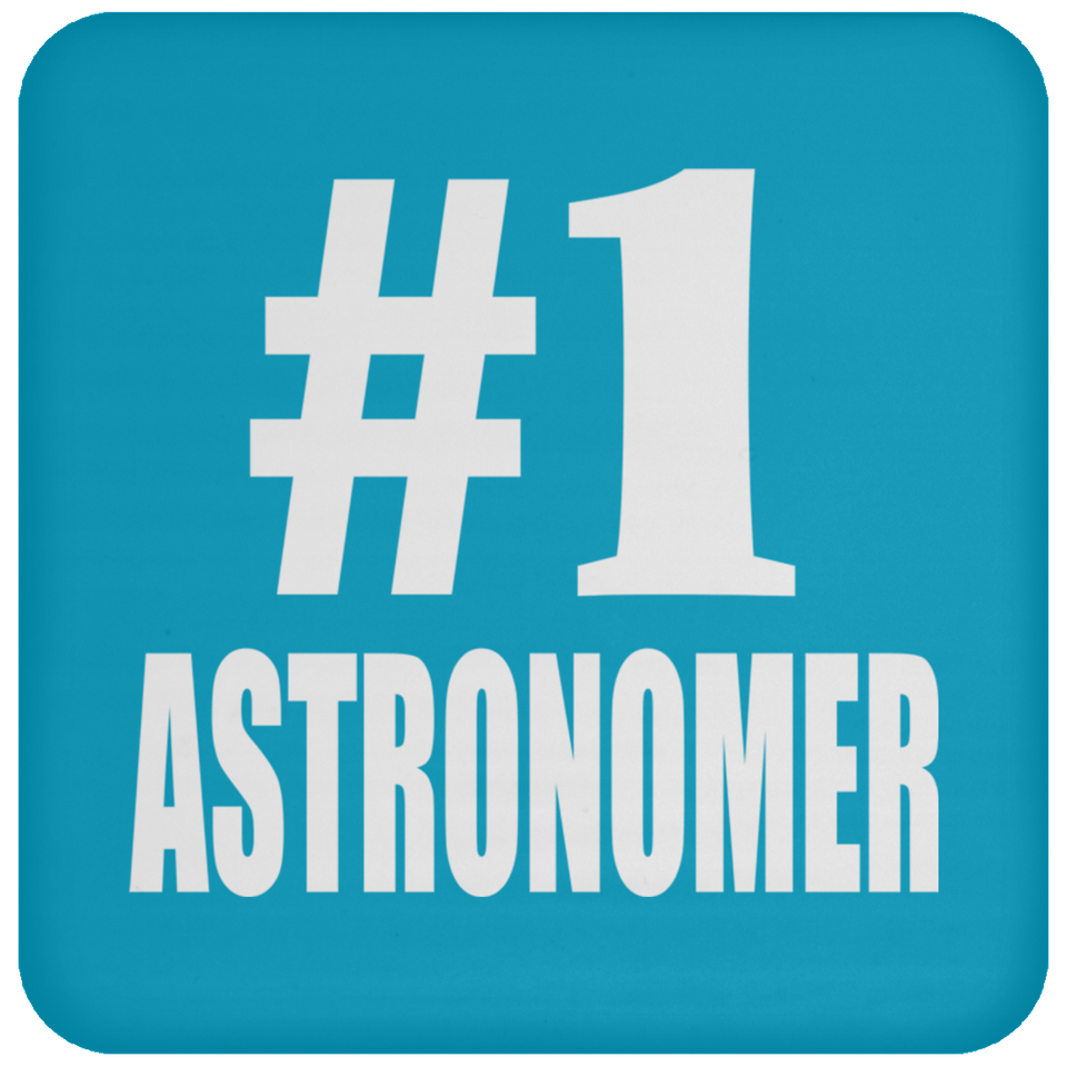 Number One #1 Astronomer - Drink Coaster